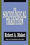 The Sociological Tradition The Sociological Tradition