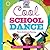Cool School Dance: Fun Ideas and Activities to Build School Spirit (Cool School Spirit)