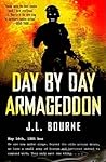 Day by Day Armageddon by J.L. Bourne