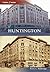 Huntington, West Virginia (Then and Now)