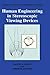 Human Engineering in Stereoscopic Viewing Devices (Advances in Computer Vision and Machine Intelligence)