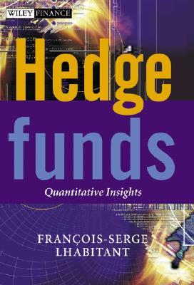 Hedge Funds: Quantitative Insights (Hardcover)