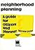 Neighborhood Planning: A Gu...