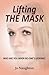 Lifting the Mask by Jo Naughton