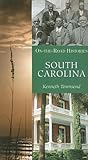 South Carolina (On the Road Histories): On-the-Road Histories