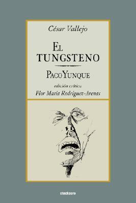 El tungsteno / Paco Yunque (Spanish Edition)