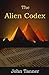 The Alien Codex: only the past can protect us from the future