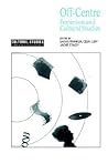 Off-Centre (Cultural Studies Birmingham) Off-Centre (Cultural Studies Birmingham)
