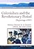 Colonialism and the Revolut...