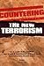 Countering the New Terrorism