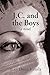 J.C. and the Boys by Alan David Justice