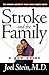 Stroke and the Family: A New Guide (The Harvard University Press Family Health Guides)