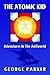 Cover of The Atomic Kid: Adventures in the Antiworld