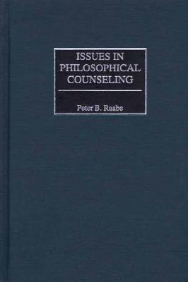 Issues in Philosophical Counseling: (Hardcover)