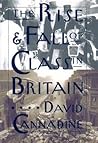 The Rise and Fall of Class in Britain