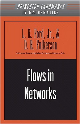 Flows in Networks (Princeton Landmarks in Mathematics and Physics)