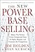 The New Power Base Selling by Jim Holden