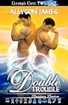 Double Trouble by Allyson James