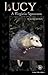 Lucy: A Virginia Opossum (C...