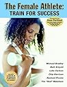 The Female Athlete: Train for Success