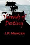 Threads of Destiny Threads of Destiny