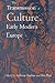The Transmission of Culture in Early Modern Europe