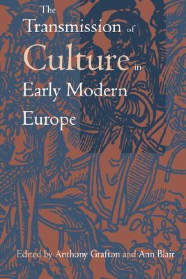 The Transmission of Culture in Early Modern Europe (Paperback)