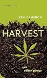 Harvest and Other Plays (Prairie Play, 28)