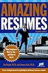 Amazing Resumes: What Employers Want to See and How to Say It