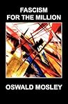 Fascism For The Million