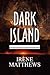Dark Island by Irene Matthews