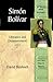 Simon Bolivar: Liberation a...