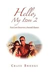 Hello, My Love 2: First Love Deserves a Second Chance Hello, My Love 2: First Love Deserves a Second Chance
