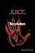 JUICE: Revolution