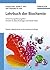 Lehrbuch der Biochemie by Donald Voet
