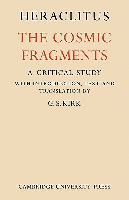 Heraclitus: The Cosmic Fragments (Paperback)