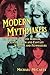 Modern Mythmakers: 33 Interviews with Horror, Science Fiction and Fantasy Writers and Filmmakers