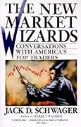 The New Market Wizards: Conversations with America's Top Traders  (Market Wizards, #2)