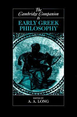 The Cambridge Companion to Early Greek Philosophy (Paperback)