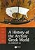 A History of the Archaic Greek World by Jonathan M. Hall