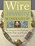 Wire-Jewelry Workshop by Susan Ray