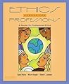 Ethics Across the Professions: A Reader for Professional Ethics