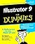 Illustrator 9 For Dummies (For Dummies Series)