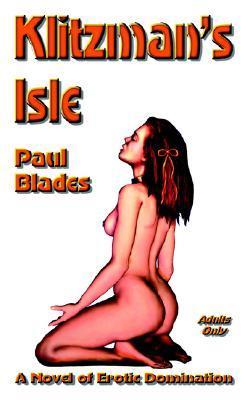 Klitzman's Isle: A Novel of Erotic Domination (Paperback)