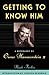 Getting To Know Him: A Biography Of Oscar Hammerstein II