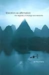 Liberation as Affirmation: The Religiosity of Zhuangzi and Nietzsche (Chinese Philosophy Culture)