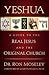 Yeshua: A Guide to the Real...