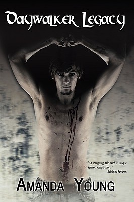 Daywalker Legacy (Daywalkers, #1 & #2)
