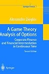 A Game Theory Analysis of Options A Game Theory Analysis of Options