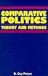 Comparative Politics: Theory and Method Comparative Politics: Theory and Method